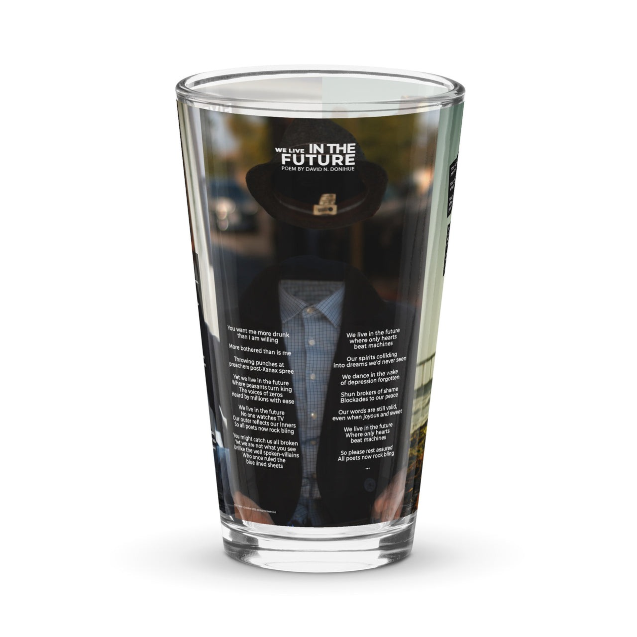 3 POEMS ON A PINT GLASS: "We Live In The Future (aka Poets Rock Bling)" "Pop Music" and "Five Steps Forward (aka You Lied Poem)